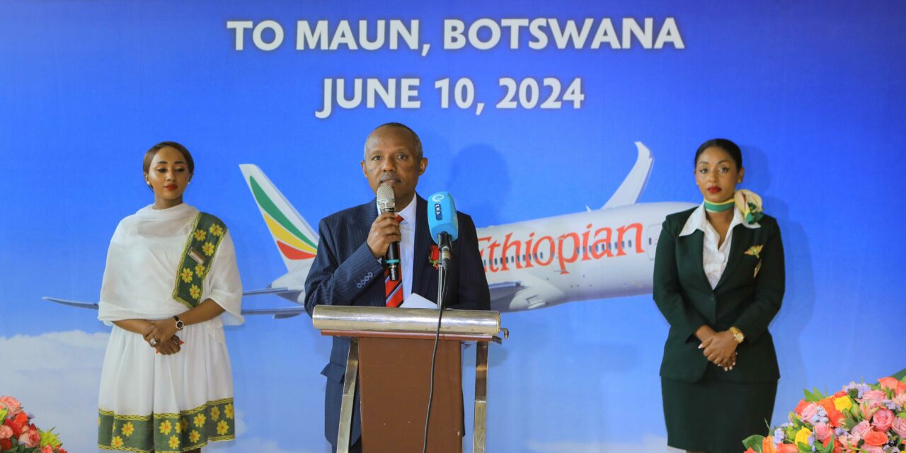 Ethiopian Airlines launches new service to Maun